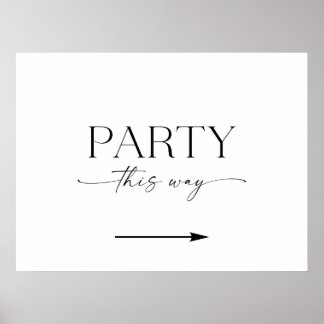 Minimalist This Way To The Party Sign Poster
