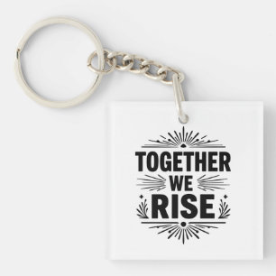 Minimalist Typography Design — "TOGETHER WE RISE" Sleutelhanger