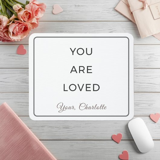Minimalist You Are Loved Desk Mouse Pad Muismat