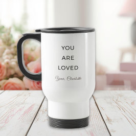 Minimalist You Are Loved Travel Mug Reisbeker