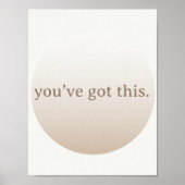  Minimalist “You’ve Got This” Taupe Poster (Voorkant)