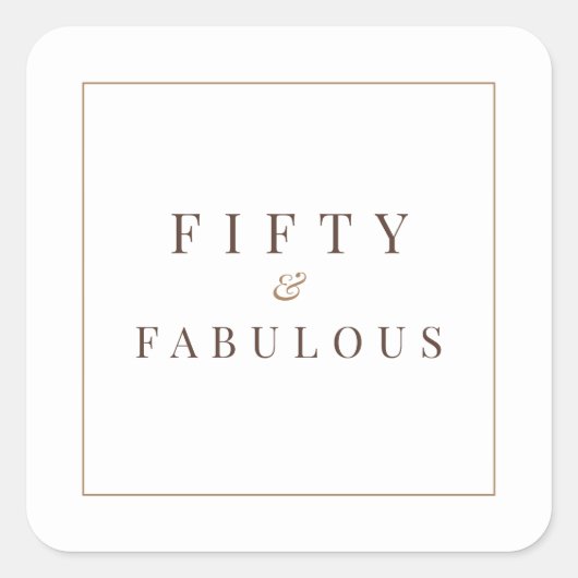 Minimalistisch 50ste verjaardag Vijftig & Fabulous Vierkante Sticker (Voorkant)