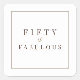 Minimalistisch 50ste verjaardag Vijftig & Fabulous Vierkante Sticker