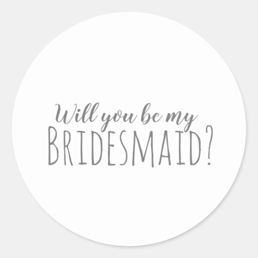 Minimalistisch, ben je mijn Bridesmaid Sticker? Ronde Sticker (Voorkant)