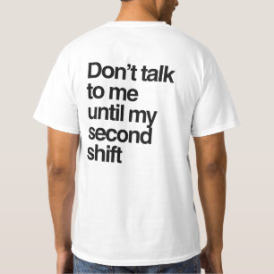 Minimalistisch citaat Praat niet met mij voor Shif T-shirt
