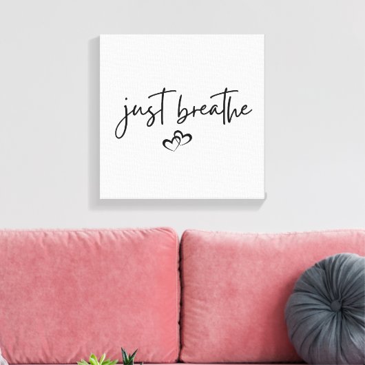 Minimalistisch "gewoon ademen" Eenvoudig Inspirere Canvas Afdruk (Insitu (Woonkamer))
