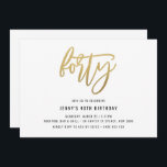 Minimalistisch Gold Foil 40th Birthday Invitation Kaart<br><div class="desc">Deze minimalistische uitnodiging van de 40ste verjaardag is voorzien van een gouden folie 'veertig' tekst. Houd er rekening mee dat de gouden folie alleen een textuur is, geen echte folie. Voor een meer geavanceerde aanpassing van dit ontwerp, bijvoorbeeld het wijzigen van de lay-out, het lettertype of de tekstgrootte, klikt u...</div>