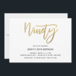 Minimalistisch Gold Foil 90th Birthday Invitation Kaart<br><div class="desc">Deze minimalistische uitnodiging van het 90ste verjaardagsfeestje is voorzien van een gouden folie 'negentig' tekst. Houd er rekening mee dat de gouden folie alleen een textuur is, geen echte folie. Voor een meer geavanceerde aanpassing van dit ontwerp, bijvoorbeeld het wijzigen van de lay-out, het lettertype of de tekstgrootte, klikt u...</div>