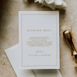 Minimalistisch Gold Typografie Wishing Well Kaart<br><div class="desc">Deze minimalistische goudtypografie bruiloft die een goede kaart wenst, is perfect voor een eenvoudige bruiloft. Het moderne romantische ontwerp kenmerkt klassieke goud- en witte typografie. in elke kleur. Houd het ontwerp eenvoudig en elegant, zoals het is, of personaliseer het door uw eigen grafiek en kunstwerk toe te voegen. Pas deze...</div>