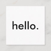 Minimalistisch Hallo Vierkante Visitekaartje (Voorkant)