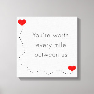 minimalistisch " je bent elke mijl waard " canvas afdruk