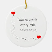 minimalistisch " je bent elke mijl waard " keramisch ornament (Voorkant)