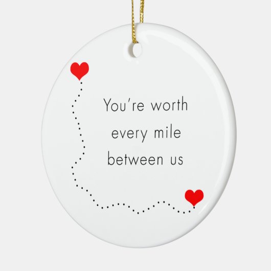 minimalistisch " je bent elke mijl waard " keramisch ornament (Links)