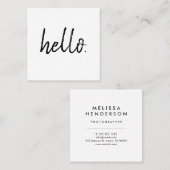 Minimalistisch modern handgeschreven penseel Hallo Vierkante Visitekaartje (Voorkant / Achterkant)