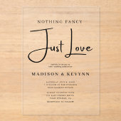 Minimalistisch Niets Fancy Alleen Liefde Trouwen Acryl Uitnodigingen (Voorkant)