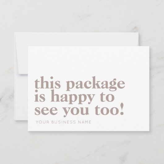 Minimalistisch pakket Blij om u te zien Beige Busi Bedankkaart (Voorkant)