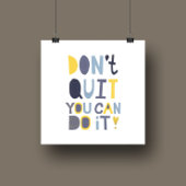 Minimalistisch Poster stop niet je kunt het doen