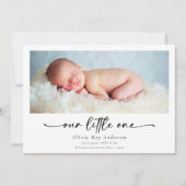 Minimalistisch script Onze Little One Foto Geboort Aankondiging (Voorkant)