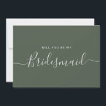 Minimalistisch voorstel voor groene bosbridesmaïde kaart<br><div class="desc">Minimalistisch modern,  groen-boskolomvormig voorstel. Bridal party voorstel card en uitnodiging. Kenmerkt trendy en stijlvolle manuscriptdoopvont en groene kleurenachtergrond.</div>
