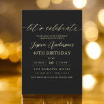 Minimalistisch zwart goud 40e verjaardag kaart<br><div class="desc">Vier het draaien van 40 in stijl met een minimalistisch script Black and Gold verjaardagsuitnodiging! Met strakke zwarte en gouden accenten, elegante scripttypografie en een schoon, modern ontwerp zet deze uitnodiging de toon voor een verfijnd feest. Perfect voor elke locatie, van chique lounges tot intieme bijeenkomsten, het combineert tijdloze elegantie...</div>