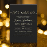 Minimalistisch zwart goud 60ste verjaardag kaart<br><div class="desc">Vier het draaien van 60 in stijl met een minimalistisch script Black and Gold verjaardagsuitnodiging! Met strakke zwarte en gouden accenten, elegante scripttypografie en een schoon, modern ontwerp zet deze uitnodiging de toon voor een verfijnd feest. Perfect voor elke locatie, van chique lounges tot intieme bijeenkomsten, het combineert tijdloze elegantie...</div>