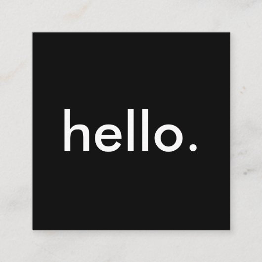 Minimalistisch zwart Hallo Vierkante Visitekaartje (Voorkant)