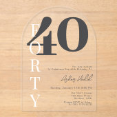 Minimalistisch Zwart VEERTIG 40ste verjaardagsfees Acryl Uitnodigingen (Voorkant)