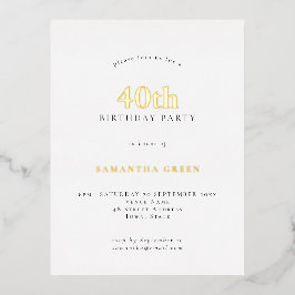Minimalistische 40e verjaardag Echte glam Folie Uitnodiging Briefkaart