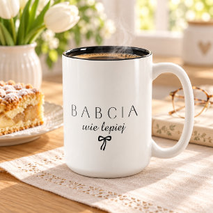 Minimalistische Babcia wie lepiej Grappige Poolse Tweekleurige Koffiemok