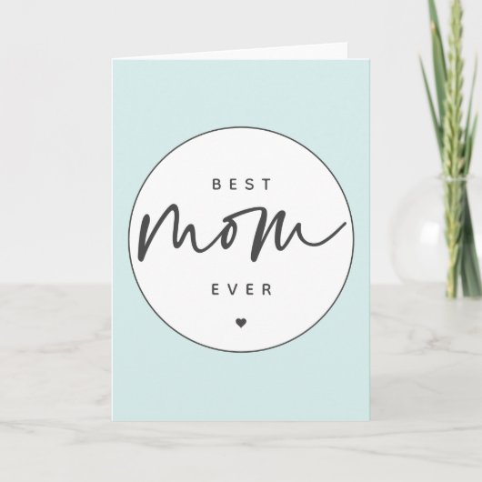 Minimalistische Beste Moeder Ooit elegante Script Kaart (Voorkant)