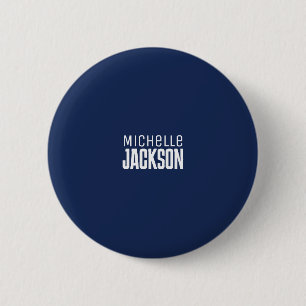 Minimalistische boodschap over de moderne Jouw naa Ronde Button 5,7 Cm