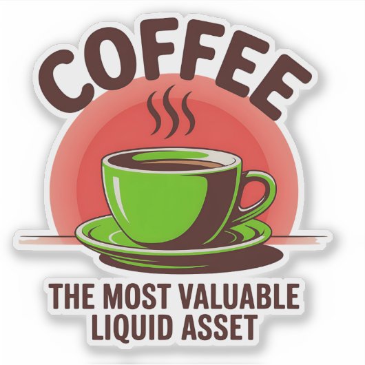 Minimalistische Coffee Asset Humor Sticker (Voorkant)