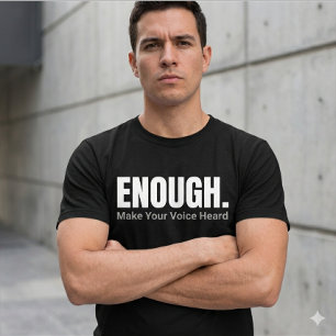 Minimalistische ENOUGH Laat Je Stem Horen Typograf T-shirt