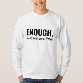 Minimalistische ENOUGH Laat Je Stem Horen Typograf T-shirt