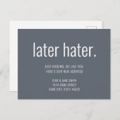 Minimalistische Funny Later Hater We verhuisden Briefkaart (Voorkant / Achterkant)