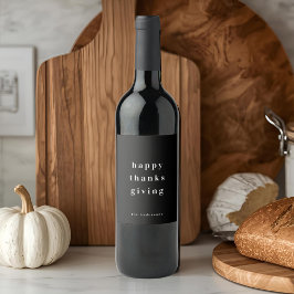 Minimalistische Happy Thanksgiving Modern Wijn Etiket
