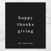 Minimalistische Happy Thanksgiving Modern Wijn Etiket (Enkel label)