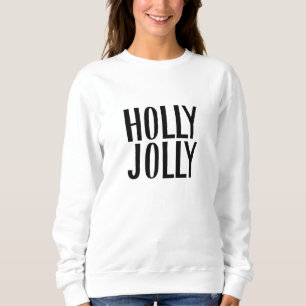 Minimalistische Holly Jolly Kerstmis Trui