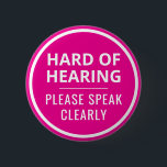Minimalistische Hot Pink Tekst Hard van het Gehoor Ronde Button 5,7 Cm<br><div class="desc">Deze levendige knop is voorzien van de slogan 'Hard of Hearing, please speak clear' in een gemakkelijk te lezen vet wit lettertype. U kunt de tekst naar behoefte bewerken. De achtergrond is hot pink om de aandacht van mensen te trekken. Een geweldig cadeau voor mensen die hoortoestellen draag. ⭐ Voor...</div>