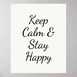 Minimalistische Keep Calm & Stay Happy-Typografie Poster