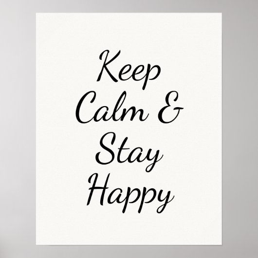 Minimalistische Keep Calm & Stay Happy-Typografie Poster (Voorkant)