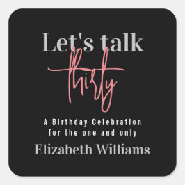 Minimalistische Let's Talk Thirty Verjaardagsfeest Vierkante Sticker