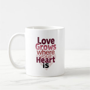 Minimalistische liefde groeit waar je hart is koffiemok