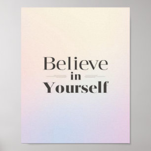Minimalistische Motivatieposter: Geloof in Jezelf Poster