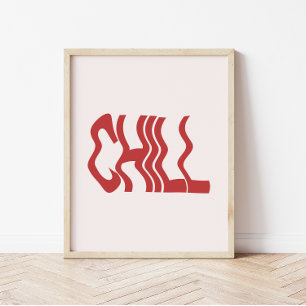 Minimalistische Retro 'Chill' Golvende Tekst Trend Poster