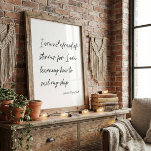 Minimalistische script stormen citaat Louisa May A Poster