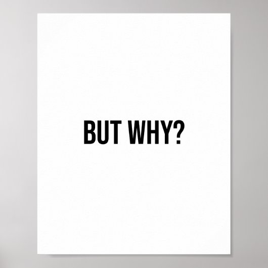 Minimalistische Typografie-Gezegden - maar waarom? Poster (Voorkant)