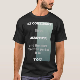 Minimalistische Wees zelfverzekerd typografie Insp T-shirt