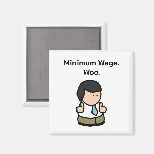 Minimumloon Woo Funny Office Worker Cartoon Art Magneet