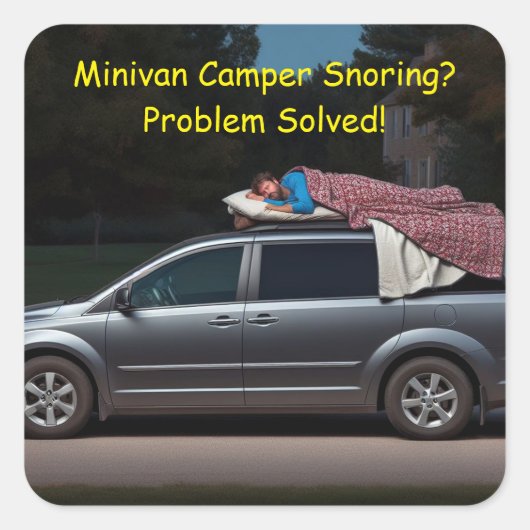 Minivan Camper snurken? Probleem opgelost Vierkante Sticker (Voorkant)